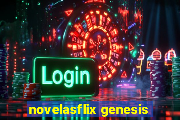 novelasflix genesis